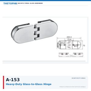 A-153 Heavy-Duty Glass-to-Glass Hinge