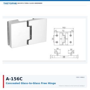 A-156C Concealed Glass-to-Glass Free Hinge