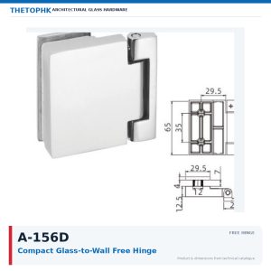 A-156D Compact Glass-to-Wall Free Hinge