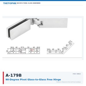 A-179B 90-Degree Pivot Glass-to-Glass Free Hinge