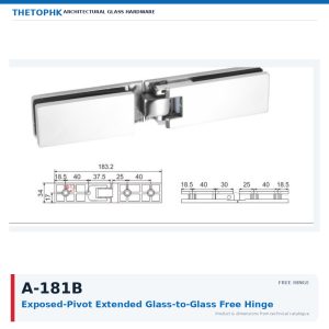 A-181B Exposed-Pivot Extended Glass-to-Glass Free Hinge