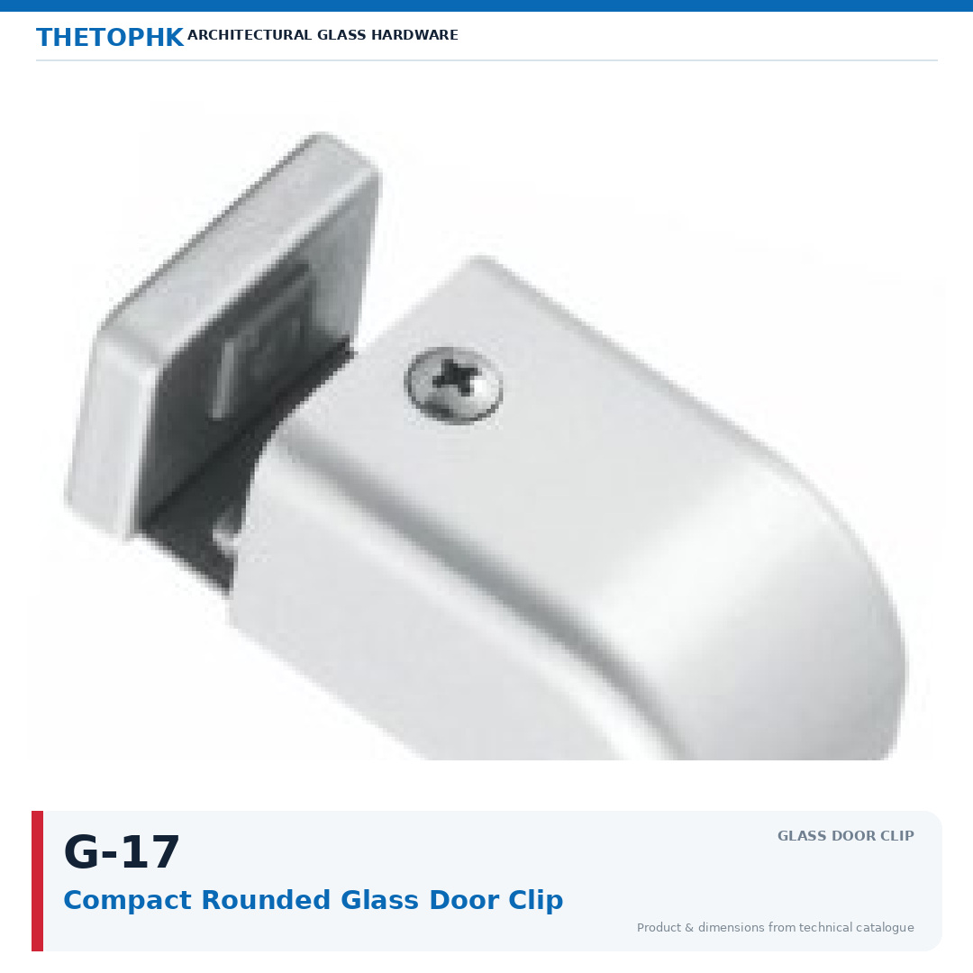 G-17 Compact Rounded Glass Door Clip