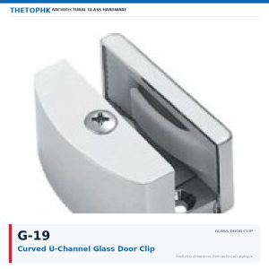 G-19 Curved U-Channel Glass Door Clip