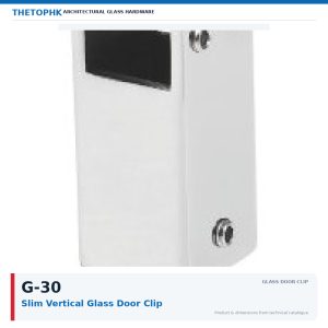 G-30 Slim Vertical Glass Door Clip