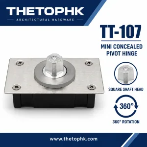 TT-107 Mini Concealed Pivot Hinge Square Shaft