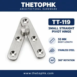 TT-119 Small Straight Pivot Hinge 55 mm